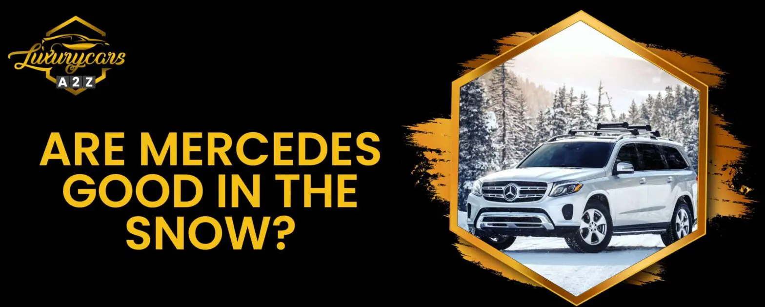 Är Mercedes bra i snö?