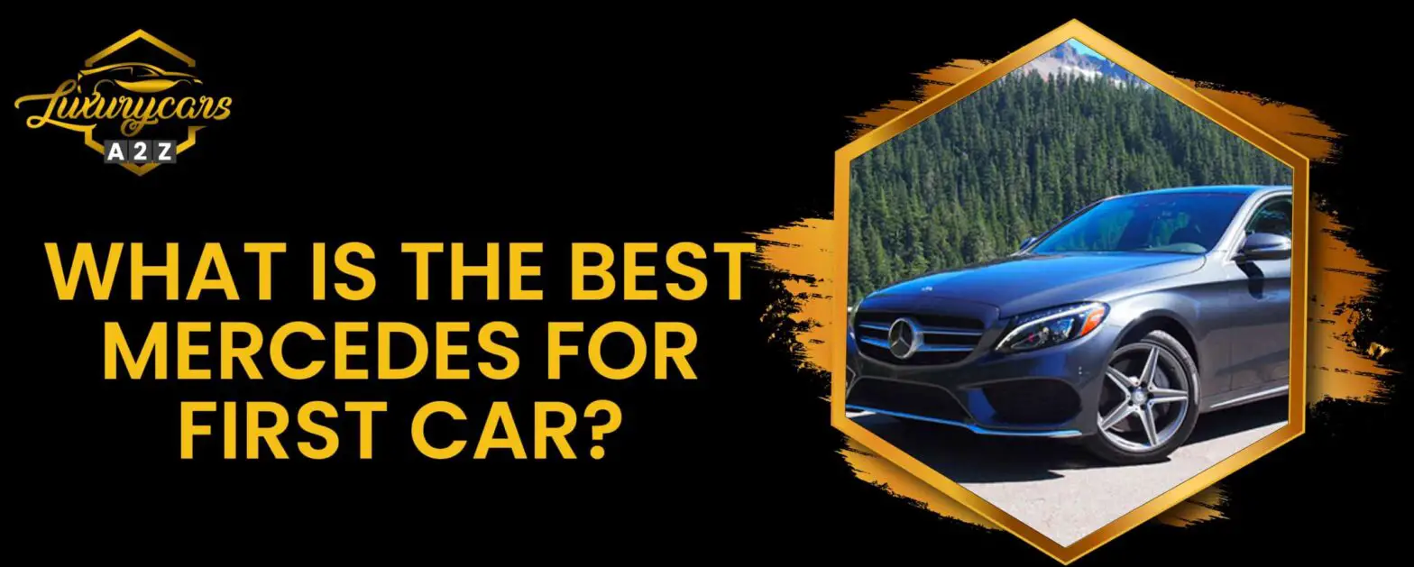 Vilken är den bästa Mercedes för en första bil?