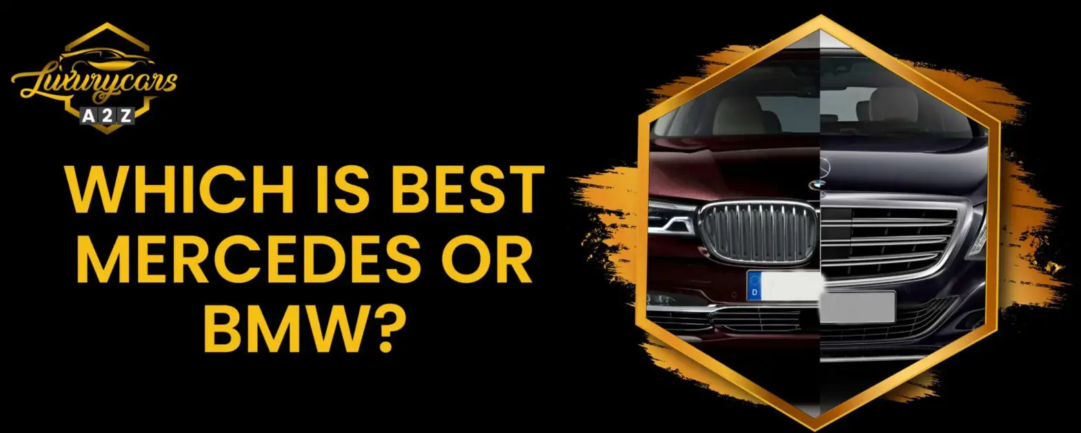 Vilken är bäst, Mercedes eller BMW?