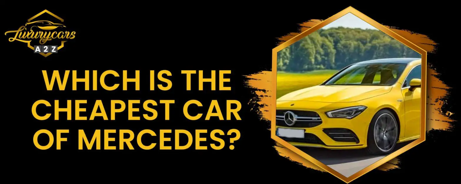 Vilken är den billigaste Mercedes-bilen?