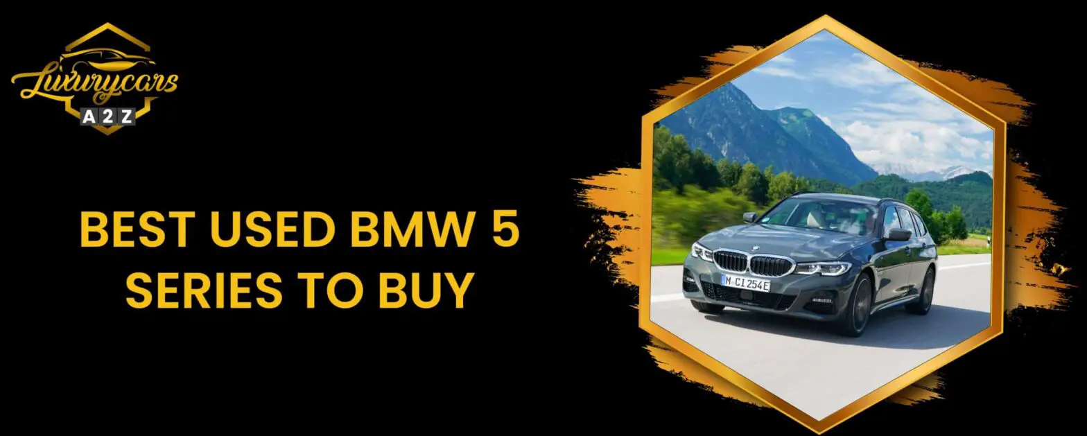 Bästa begagnade BMW 5-serien att köpa