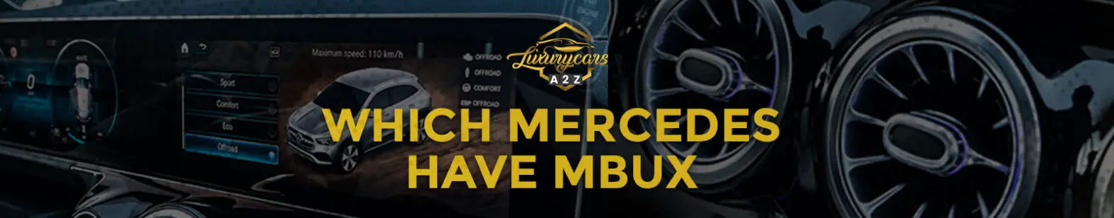 Vilka Mercedes har MBUX?
