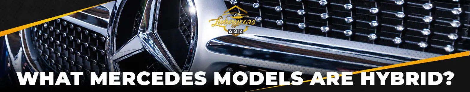 Vilka Mercedes-modeller är hybrider?