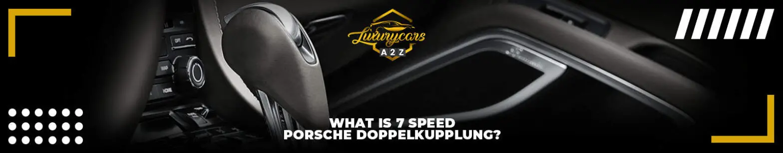 Vad är en 7-växlad Porsche Doppelkupplung?