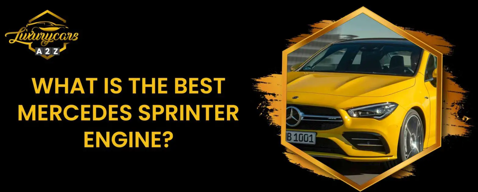 Vilken är den bästa Mercedes Sprinter-motorn?