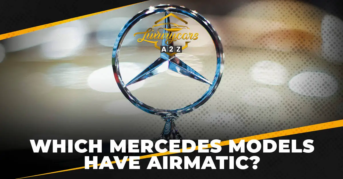 Vilka Mercedes-modeller har AIRMATIC?