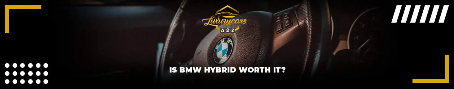 Är en BMW-hybrid värd det?