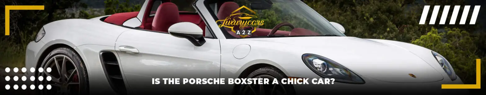 Är Porsche Boxster en tjejbil