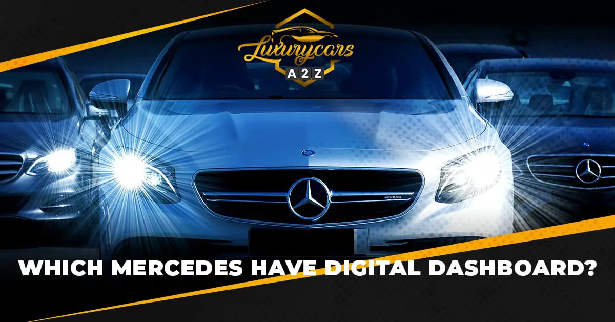 Vilka Mercedes har digitala instrumentpaneler?
