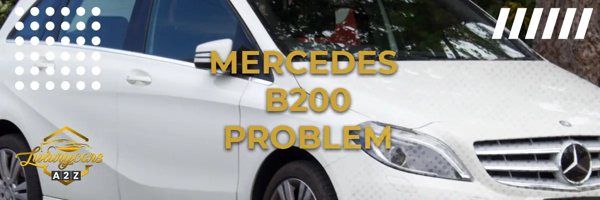 Mercedes B200 Problem