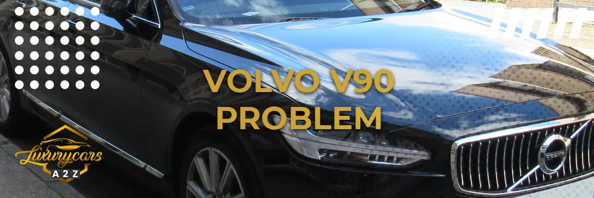 Volvo V90 Problem