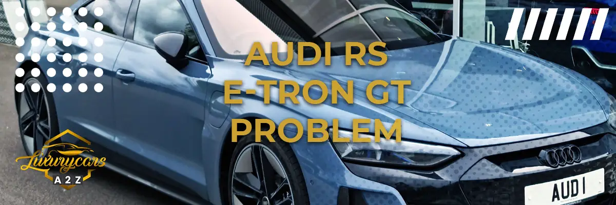 Audi RS e-Tron GT problem
