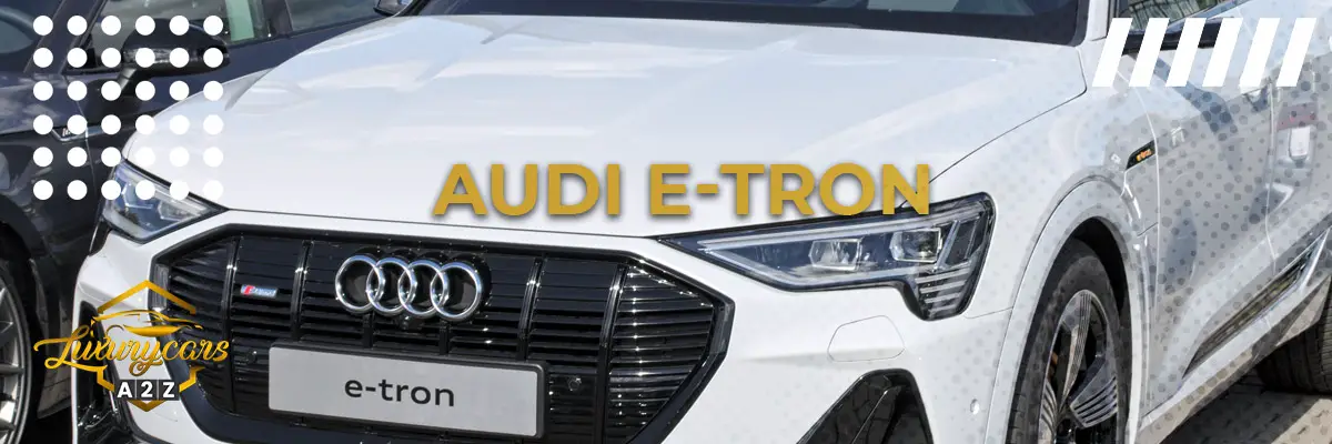 Är Audi e-tron en bra bil?