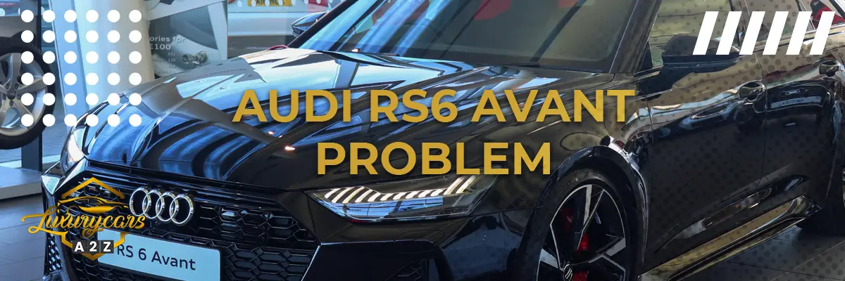 Audi RS6 Avant problem