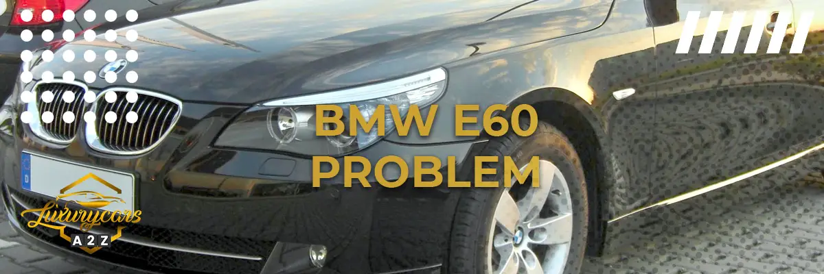 BMW E60 Problem