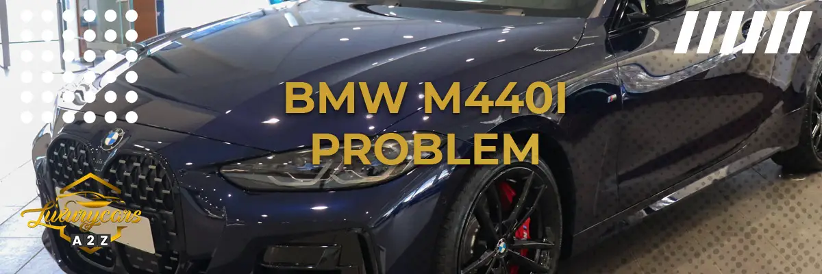 BMW M440i problem & fel