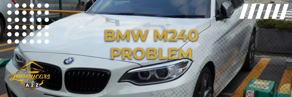 BMW M240 problem & fel