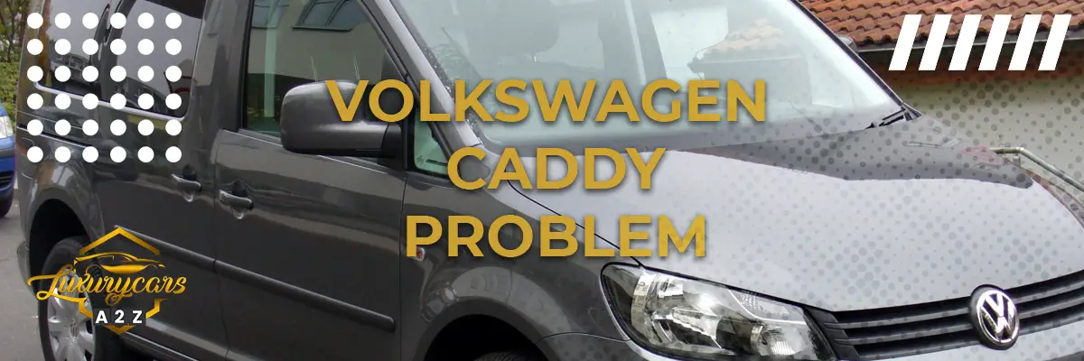 Volkswagen Caddy problem & fel