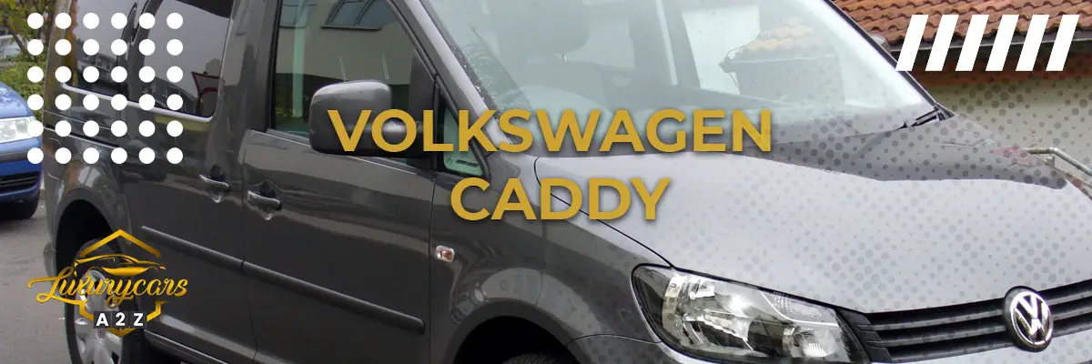 Är Volkswagen Caddy en bra bil?