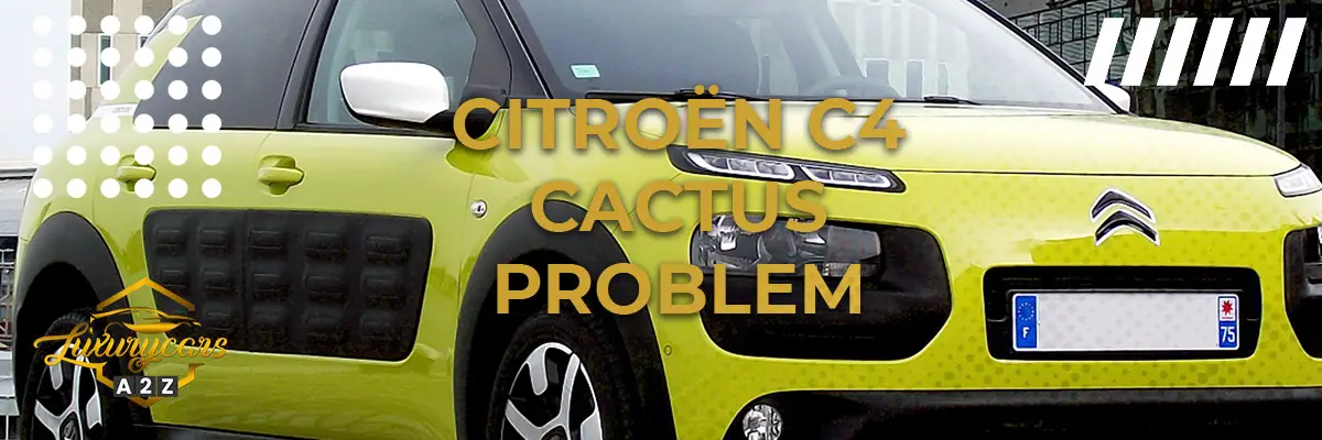 Citroën C4 Cactus problem & fel