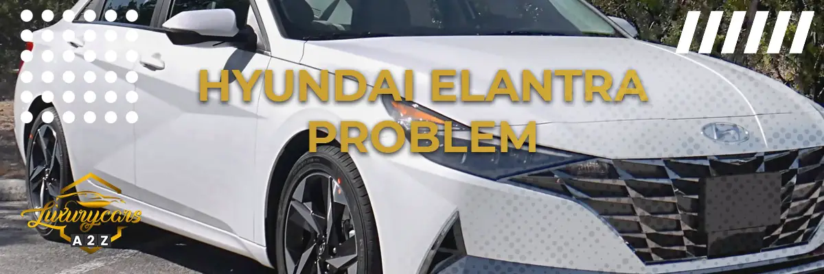 Hyundai Elantra problem & fel