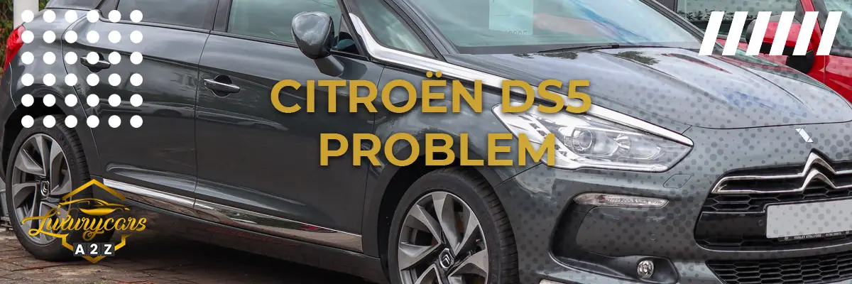 Citroën DS5 problem & fel