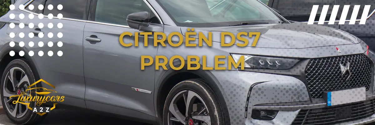 Citroën DS7 Crossback problem & fel