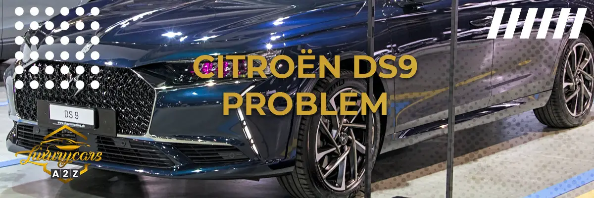 Citroën DS9 problem & fel