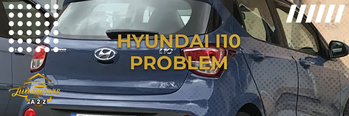 Hyundai i10 problem & fel