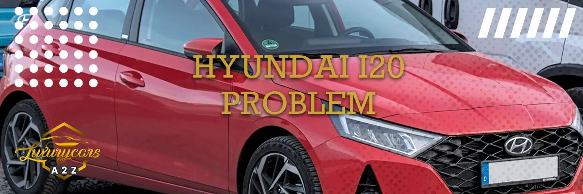 Hyundai i20 problem & fel